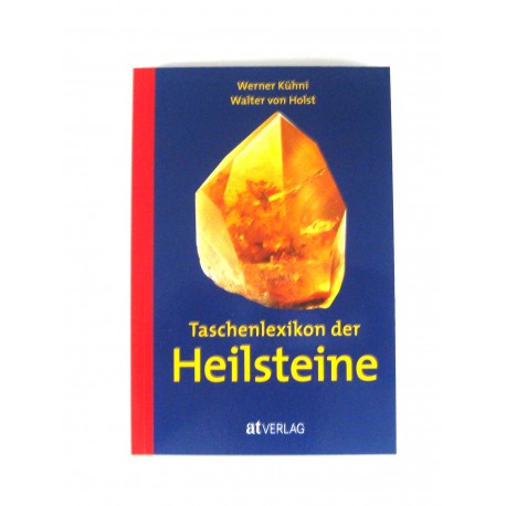 Kühni, Werner, von Holst, Werner: Taschenlexikon der Heilsteine